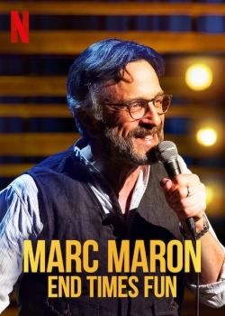 Marc Maron: End Times Fun-full