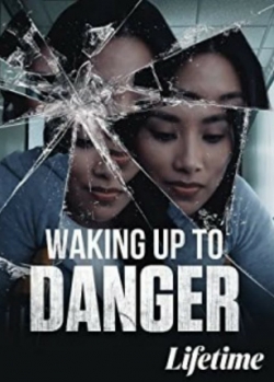 Waking Up To Danger-full