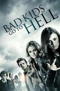 Bad Kids Go To Hell-full