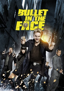 Bullet in the Face-full